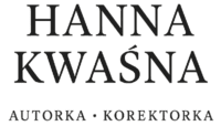 Hanna Kwaśna-redaktorka & autorka
