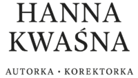 Hanna Kwaśna-redaktorka & autorka